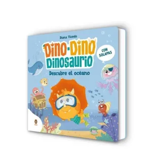 DINO-DINO DESCUBRE EL OCÉANO (DINO-DINO DINOSAURIO 5)