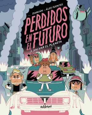 PERDIDOS EN EL FUTURO 3 SALVAR EL PLANETA