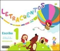 LETRACUENTOS. CUADERNO 1 MAYÚSCULAS LETRACUENTOS. CUADERNO 1 MAYÚSCULAS