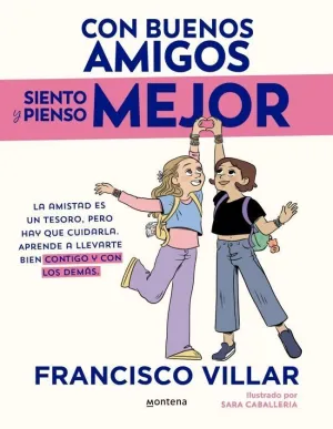 CON BUENOS AMIGOS SIENTO Y PIENSO MEJOR