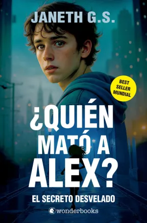 ¿QUIÉN MATÓ A ALEX? EL SECRETO DESVELADO (PARTE 2)