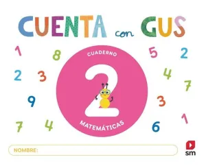 CUADERNO DE MATEMÁTICAS 2. CUENTA CON GUS