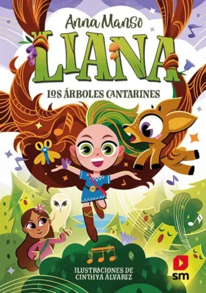 LIANA 2: LOS ÁRBOLES CANTARINES