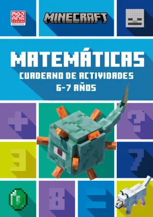 MINECRAFT OFICIAL: CUADERNO DE ACTIVIDADES, MATEMÁTICAS 6-7 AÑOS