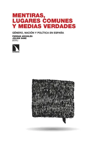 MENTIRAS LUGARES COMUNES Y MEDIAS VERDADES MENTIRAS LUGARES COMUNES Y MEDIAS VERDADES