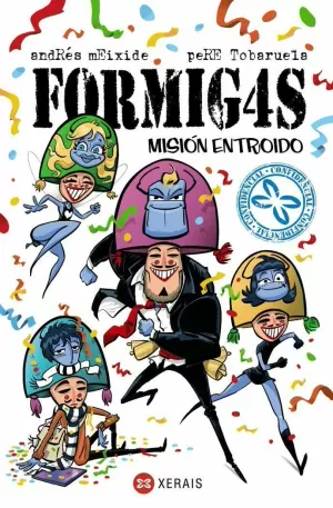 FORMIGAS. MISIÓN ENTROIDO
