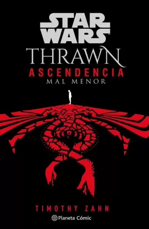 STAR WARS THRAWN ASCENDENCIA Nº 03/03 MAL MENOR (NOVELA)