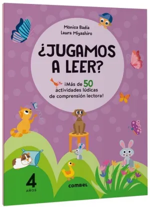 ¿JUGAMOS A LEER? ¡MÁS DE 50 ACTIVIDADES LÚDICAS DE COMPRENSIÓN LECTORA! 4 AÑOS