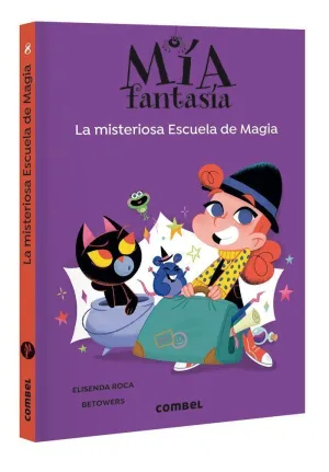 LA MISTERIOSA ESCUELA DE MAGIA - MIA FANTASIA 8