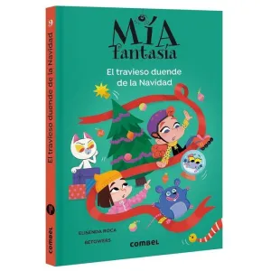 MÍA FANTASÍA. EL TRAVIESO DUENDE DE LA NAVIDAD