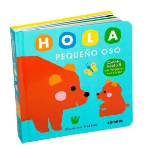 HOLA PEQUEÑO OSO