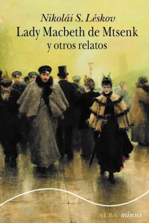 LADY MACBETH DE MTSENSK Y OTROS RELATOS