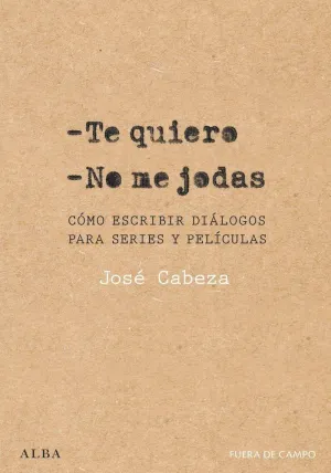 TE QUIERO. NO ME JODAS