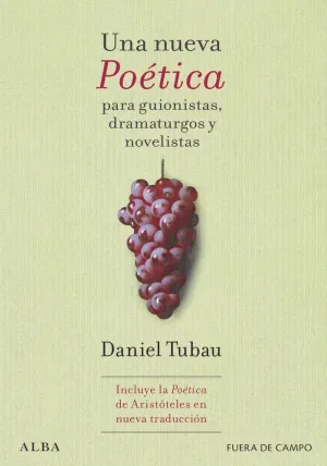 UNA NUEVA POÉTICA PARA GUIONISTAS, DRAMATURGOS Y NOVELISTAS