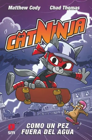CATNINJA 4: COMO UN PEZ FUERA DEL AGUA