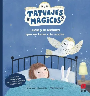 LUCIA Y LA LECHUZA QUE NO TEME A LA NOCHE