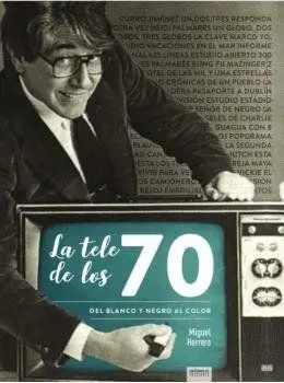 TELE DE LOS 70 DEL BLANCO Y NEGRO AL COLOR,LA