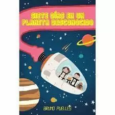 SIETE DÍAS EN UN PLANETA DESCONOCIDO