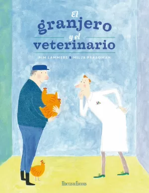 EL GRANJERO Y EL VETERINARIO EL GRANJERO Y EL VETERINARIO