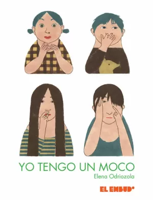 YO TENGO UN MOCO YO TENGO UN MOCO