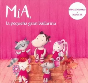 MÍA, LA PEQUEÑA GRAN BAILARINA