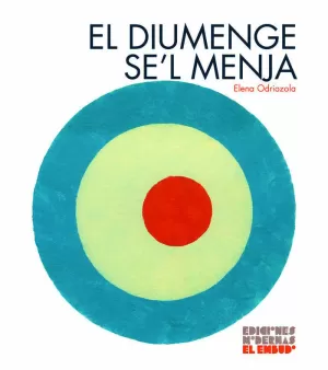 EL DIUMENGE SE'L MENJA EL DIUMENGE SE'L MENJA