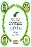 CU CU CANTABA LA RANA CU CU CANTABA LA RANA