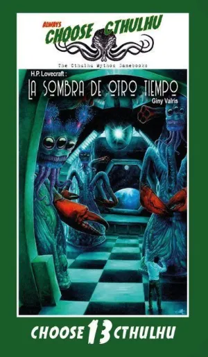 CHOOSE CTHULHU 13: LA SOMBRA DE OTRO TIEMPO VINTAGE
