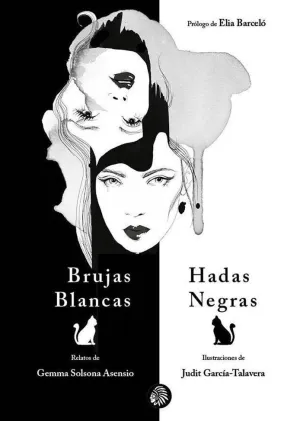 BRUJAS BLANCA, HADAS NEGRAS