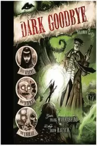 THE DARK GOODBYE V2