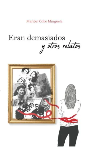 ERAN DEMASIADOS Y OTROS RELATOS