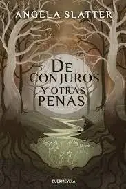 DE CONJUROS Y OTRAS PENAS