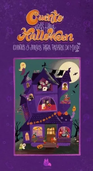 CUENTO ATRÁS HASTA HALLOWEEN CUENTOS Y JUEGOS PARA PASARLO DE MIEDO