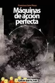 MÁQUINAS DE ACCIÓN PERFECTA MÁQUINAS DE ACCIÓN PERFECTA