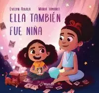 ELLA TAMBIÉN FUE NIÑA
