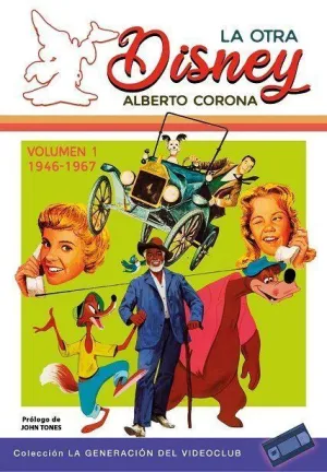 LA OTRA DISNEY VOL. 1 (1946-1967)