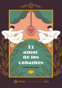 EL AMOR DE LOS COBARDES