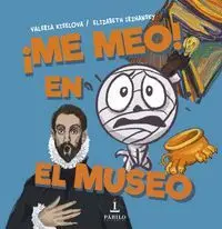 ¡ME MEO! EN EL MUSEO