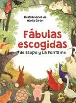 FÁBULAS ESCOGIDAS DE ESOPO Y LA FONTAINE
