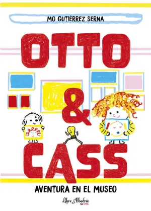 OTTO & CASS: AVENTURA EN EL MUSEO