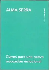 CLAVES PARA UNA NUEVA EDUCACIÓN EMOCIONAL