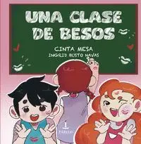 UNA CLASE DE BESOS UNA CLASE DE BESOS
