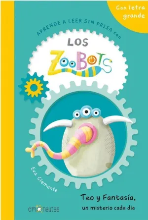APRENDE A LEER SIN PRISA CON LOS ZOOBOTS (2)  - TEO Y FANTASÍA, UN MISTERIO CADA DÍA