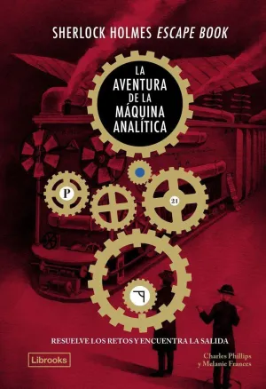 SHERLOCK HOLMES ESCAPE BOOK. LA AVENTURA DE LA MÀQUINA ANALÍTICA