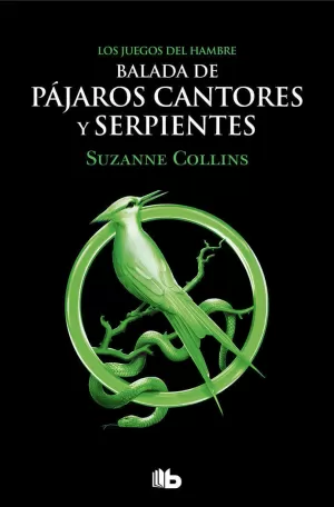 LOS JUEGOS DEL HAMBRE - BALADA DE PÁJAROS CANTORES Y SERPIENTES (EDICIÓN PELÍCULA)