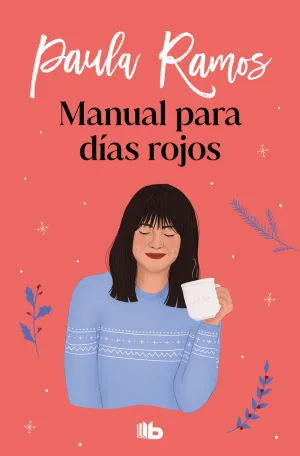 MANUAL PARA DÍAS ROJOS (TRILOGÍA ELLAS 1)