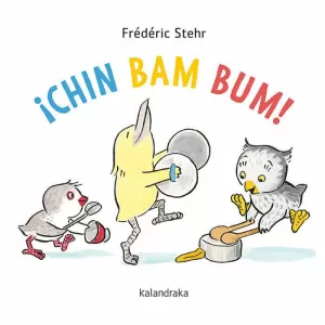 ¡CHIN BAM BUM!