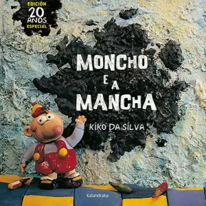 MONCHO E A MANCHA MONCHO E A MANCHA