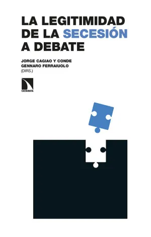 LA LEGITIMIDAD DE LA SECESIÓN A DEBATE