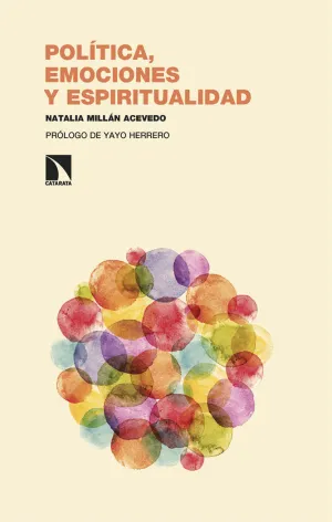 POLÍTICA, EMOCIONES Y ESPIRITUALIDAD POLÍTICA, EMOCIONES Y ESPIRITUALIDAD